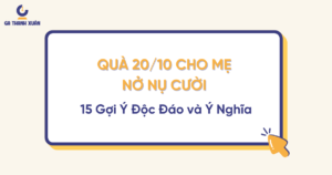 15 mon qua 20 10 cho me no nu cuoi
