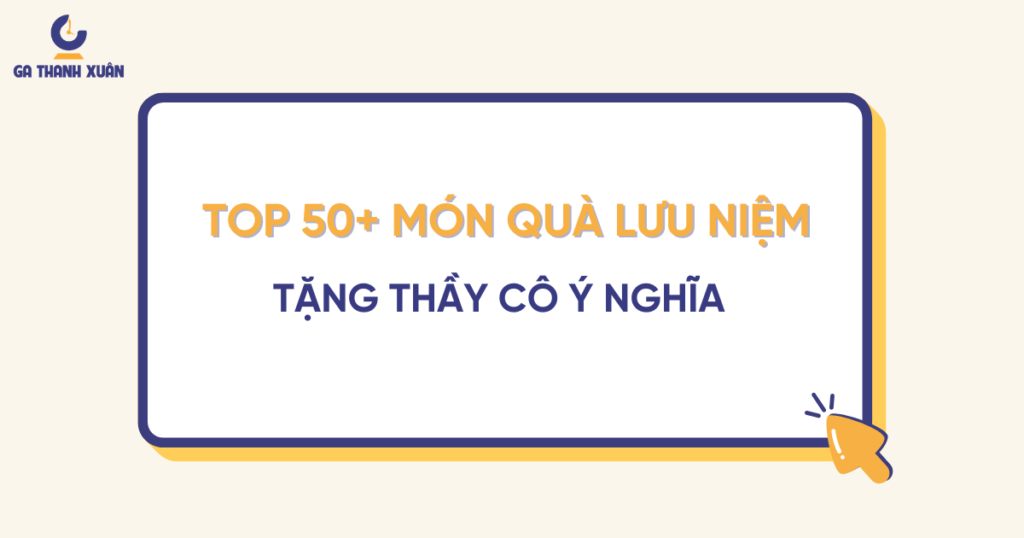 quà lưu niệm tặng thầy cô