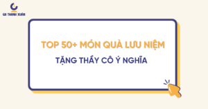 quà lưu niệm tặng thầy cô