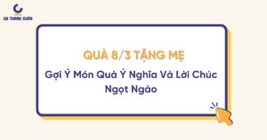 Quà 8/3 tặng mẹ