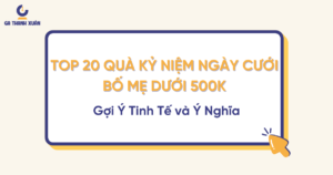 qua ky niem ngay cuoi bo me